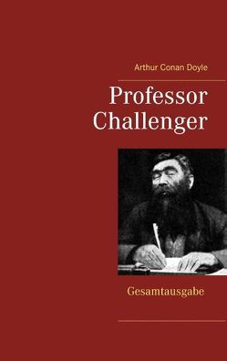 Professor Challenger – Gesamtausgabe von Doyle,  Arthur Conan
