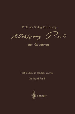 Professor Dr.-Ing. E.h. Dr.-Ing. Wolfgang Beitz zum Gedenken von Beitz,  Wolfgang, Pahl,  Gerhard