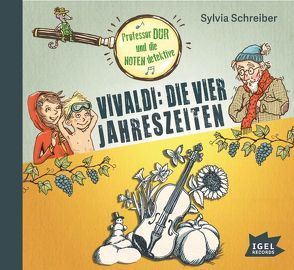 Professor Dur und die Notendetektive. Vivaldi: Die vier Jahreszeiten von Haase,  Matthias, Schreiber,  Sylvia