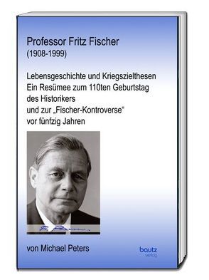 Professor Fritz Fischer (1908-1999) von Peters,  Michael