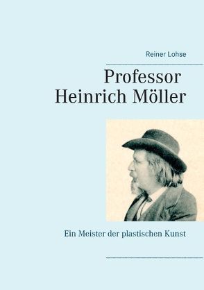 Professor Heinrich Möller von Lohse,  Reiner