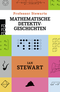 Professor Stewarts mathematische Detektivgeschichten von Niehaus,  Monika, Schuh,  Bernd, Stewart,  Ian