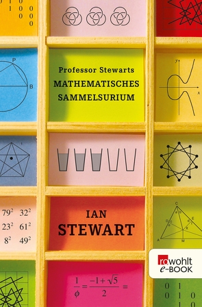 Professor Stewarts mathematisches Sammelsurium von Niehaus,  Monika, Schuh,  Bernd, Stewart,  Ian