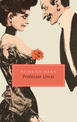 Professor Unrat oder Das Ende eines Tyrannen von Mann,  Heinrich, Martin,  Ariane
