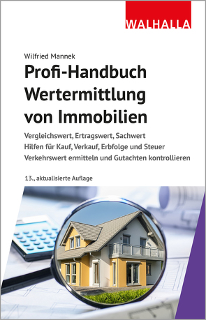 Profi-Handbuch Wertermittlung von Immobilien von Mannek,  Wilfried