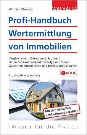 Profi-Handbuch Wertermittlung von Immobilien von Mannek,  Wilfried