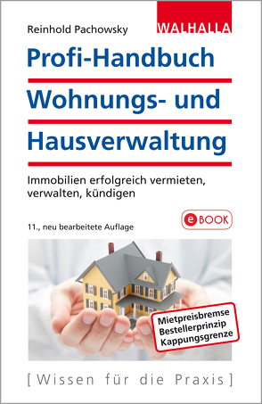 Profi-Handbuch Wohnungs- und Hausverwaltung von Pachowsky,  Reinhold