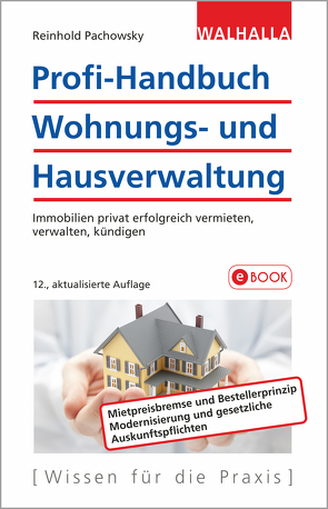Profi-Handbuch Wohnungs- und Hausverwaltung von Pachowsky,  Reinhold