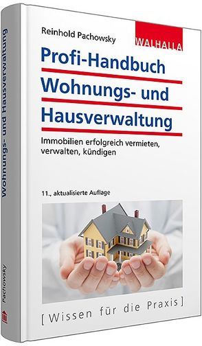 Profi-Handbuch Wohnungs- und Hausverwaltung von Pachowsky,  Reinhold