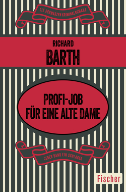 Profi-Job für eine alte Dame von Barth,  Richard, Poellheim,  Felix von