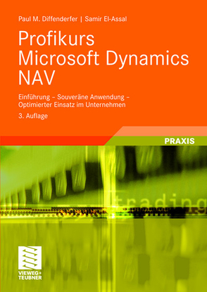 Profikurs Microsoft Dynamics NAV von Diffenderfer,  Paul M., El-Assal,  Samir, Sabine,  Thiele