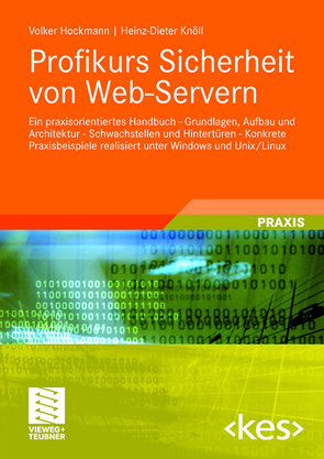 Profikurs Sicherheit von Web-Servern von Hockmann,  Volker, Knöll,  Heinz-Dieter