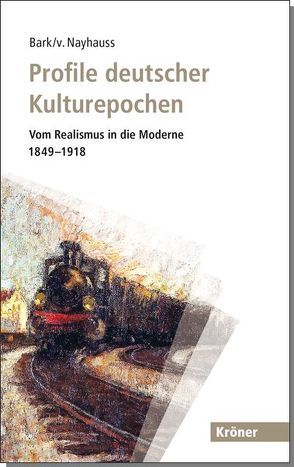 Profile deutscher Kulturepochen von Bark,  Joachim, Nayhauss,  Hans-Christoph von
