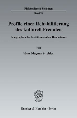 Profile einer Rehabilitierung des kulturell Fremden. von Strehler,  Hans Magnus