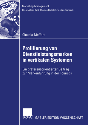 Profilierung von Dienstleistungsmarken in vertikalen Systemen von Meffert,  Claudia