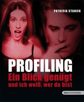 Profiling von Staniek,  Patricia