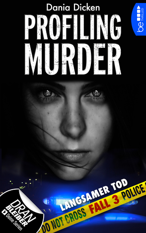 Profiling Murder – Fall 3 von Dicken,  Dania