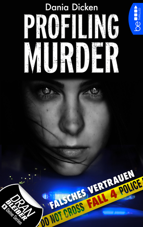 Profiling Murder – Fall 4 von Dicken,  Dania