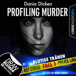 Profiling Murder – Folge 01 von Dicken,  Dania, Engeln,  Nicole