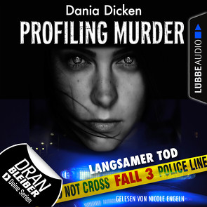 Profiling Murder – Folge 03 von Dicken,  Dania, Engeln,  Nicole