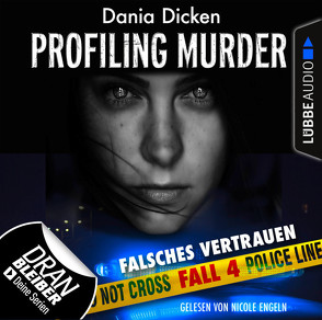 Profiling Murder – Folge 04 von Dicken,  Dania, Engeln,  Nicole