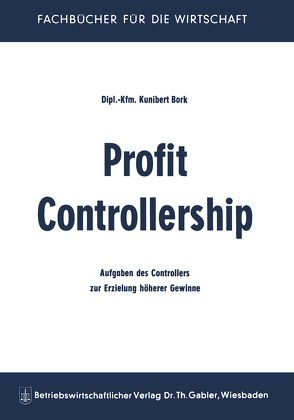 Profit Controllership von Bork,  Kunibert