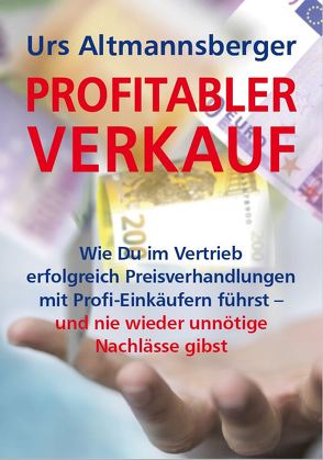 Profitabler Verkauf von Altmannsberger,  Urs