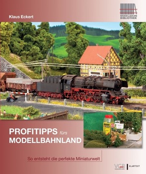 Profitipps fürs Modellbahnland von Eckert,  Klaus