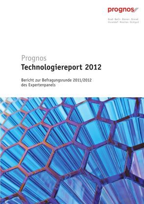 Prognos Technologiereport 2012 von AG,  Prognos
