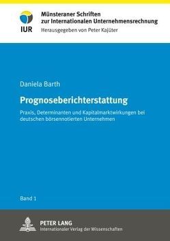 Prognoseberichterstattung von Barth,  Daniela