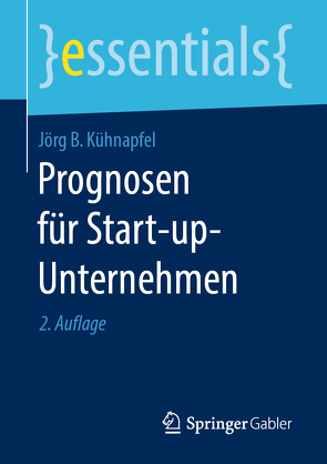 Prognosen für Start-up-Unternehmen von Kühnapfel,  Jörg B
