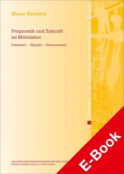 Prognostik und Zukunft im Mittelalter von Herbers,  Klaus