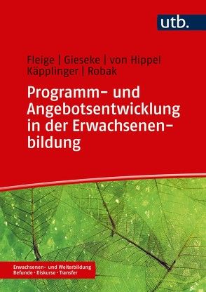 Programm- und Angebotsentwicklung von Fleige,  Marion, Gieseke,  Wiltrud, Käpplinger,  Bernd, Robak,  Steffi, von Hippel,  Aiga