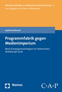 Programmfabrik gegen Medienimperium von Burkhardt,  Sophie