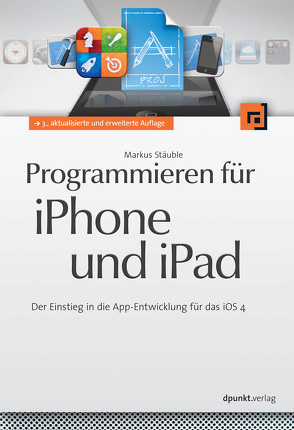 Programmieren für iPhone und iPad von Stäuble,  Markus
