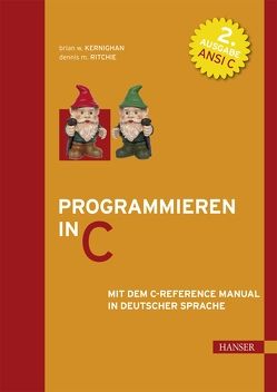 Programmieren in C von Janich,  Ernst, Kernighan,  Brian W., Ritchie,  Dennis M., Schreiner,  Axel-Tobias