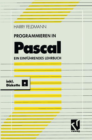 Programmieren in Pascal von Feldmann,  Harry