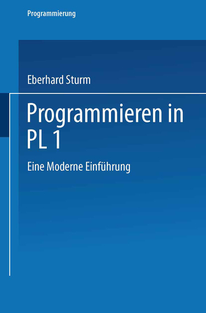 Programmieren in PL/I von Sturm,  Eberhard