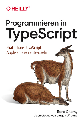 Programmieren in TypeScript von Cherny,  Boris, Lang,  Jørgen W.