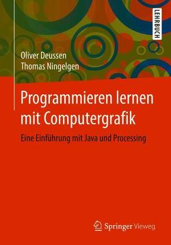 Programmieren lernen mit Computergrafik von Deussen,  Oliver, Ningelgen,  Thomas