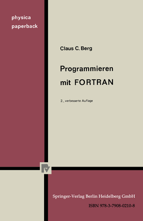 Programmieren mit FORTRAN von Berg,  C. C.