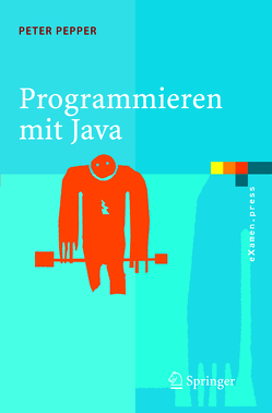 Programmieren mit Java von Pepper,  Peter