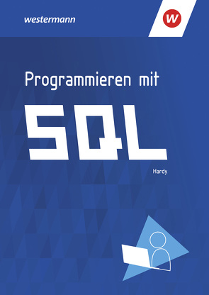 Programmieren mit SQL von Hardy,  Dirk