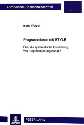 Programmieren mit STYLE von Wetzel,  Ingrid
