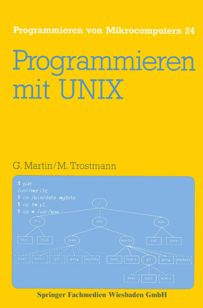 Programmieren mit UNIX von Martin,  Günter