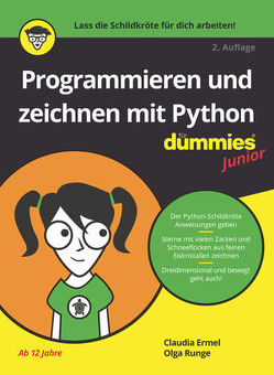 Programmieren und zeichnen mit Python für Dummies Junior von Ermel,  Claudia, Runge,  Olga