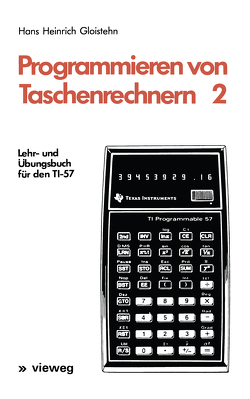 Programmieren von Taschenrechnern 2 von Gloistehn,  Hans Heinrich