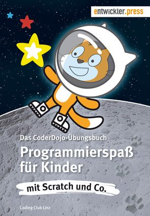 Programmierspaß für Kinder mit Scratch und Co. von Coding Club Linz