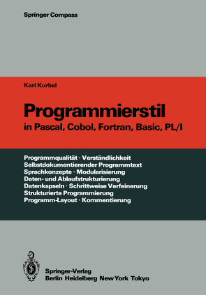 Programmierstil in Pascal, Cobol, Fortran, Basic, PL/I von Kurbel,  Karl