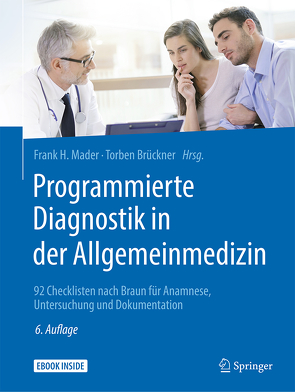 Programmierte Diagnostik in der Allgemeinmedizin von Brückner,  Torben, Mader,  Frank H., Scherer,  Martin